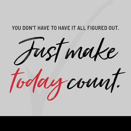 Every Day Counts: Start Where You Are. Use What You Have. Do What You Can.