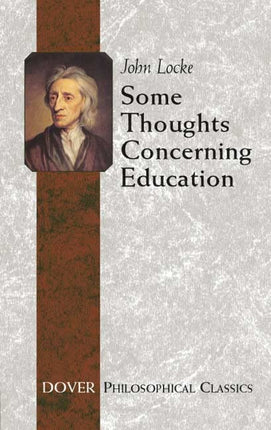 SourceToHome FuenteACasa Some Thoughts Concerning Education: (Including Of the Conduct of the — Home & Lifestyle