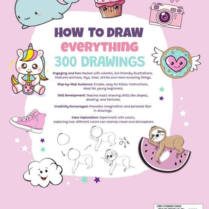 How To Draw Everything: 300 Cute Drawings for Kids