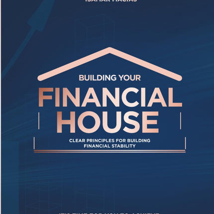 SourceToHome FuenteACasa Building Your Financial House: Clear principles for building financial — Home & Lifestyle