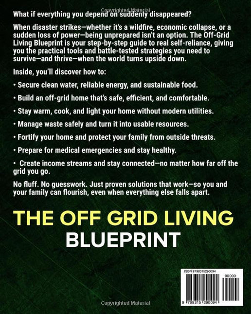 The Off-Grid Living Blueprint: Complete DIY Self-Sufficiency Playbook