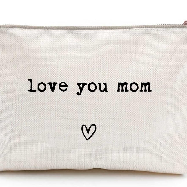 Love You Mom Makeup Bag Gift