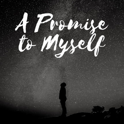A Promise To Myself