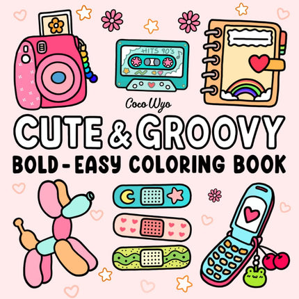 Cute & Groovy Coloring Book for Adults and Kids