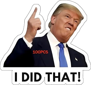 100PCS I DID THAT! Trump Meme Waterproof Vinyl Stickers