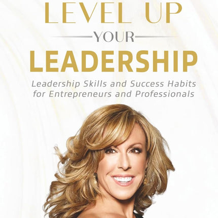 SourceToHome FuenteACasa Level Up Your Leadership: Leadership Skills and Success Habits — Home & Lifestyle