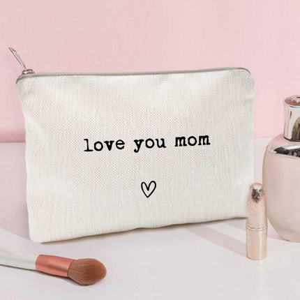 Love You Mom Makeup Bag Gift