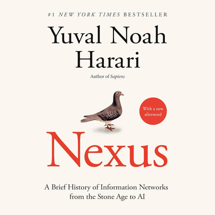 Nexus: A Brief History of Information Networks from the Stone Age to AI
