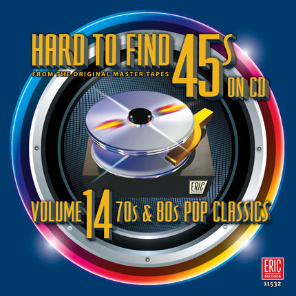 Hard to Find 45s on CD Volume 14 70's & 80's Pop Classics / Various