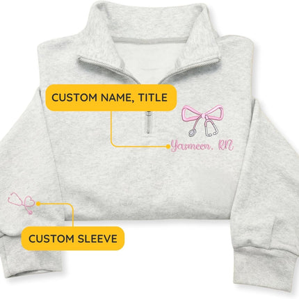 Custom Name Nurse Embroidered Quarter-Zip Sweatshirt with Title - Style 1
