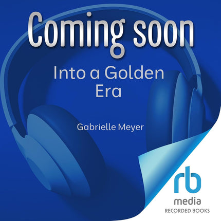 Into a Golden Era: Timeless, Book 7