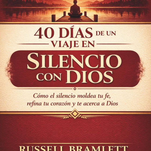 40 Días de un Viaje en Silencio con Dios Spanish Devotional