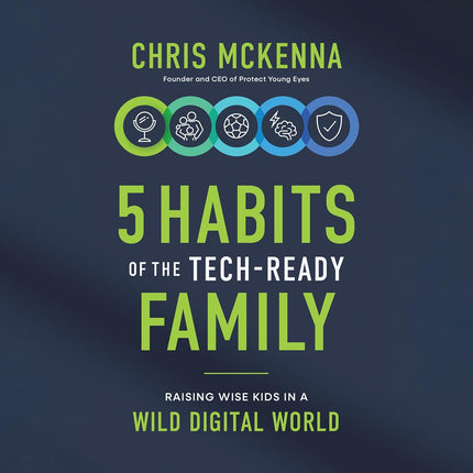 SourceToHome FuenteACasa 5 Habits of the Tech-Ready Family: Raising Wise Kids in a Wild Digital — Home & Lifestyle