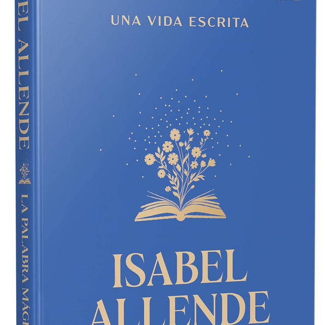 La palabra mágica: Una vida escrita / Story Telling. A Writting Life (Spanish Edition)