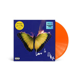 Love Is Like Orange LP