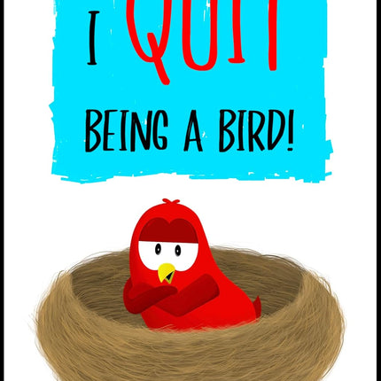I QUIT Being a Bird! Funny Interactive Children's Book