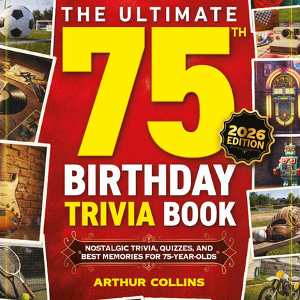 SourceToHome FuenteACasa The Ultimate 75th Birthday Trivia Book: Nostalgic Trivia — Home & Lifestyle