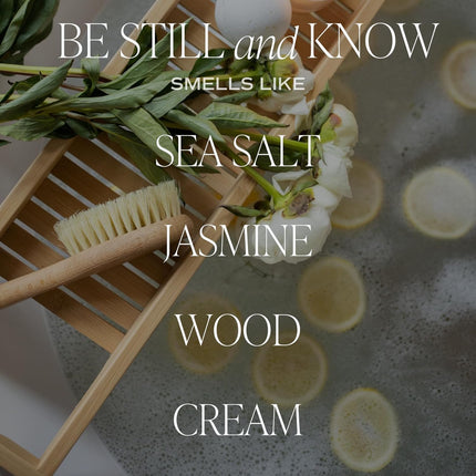 Be Still and Know Sea Salt Jasmine Self-Care Item