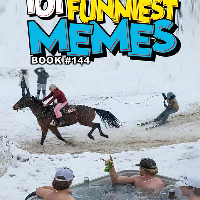 101 Funniest Memes: Book 144