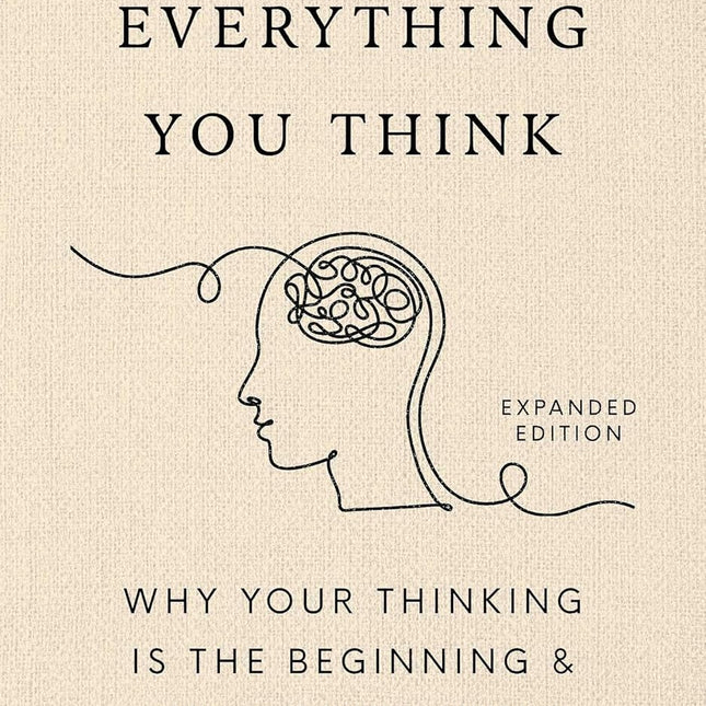 Don't Believe Everything You Think (Expanded Edition)