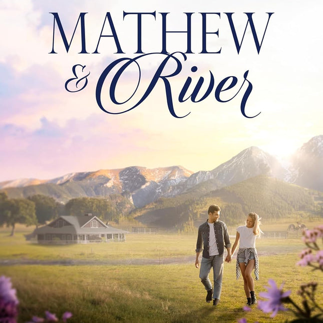 Mathew & River: Wholesome Cowboy Romance (Taylors of Copper Creek Book 1)