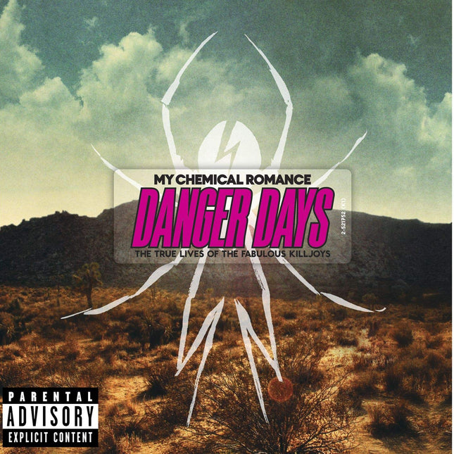 Danger Days: The True Lives of