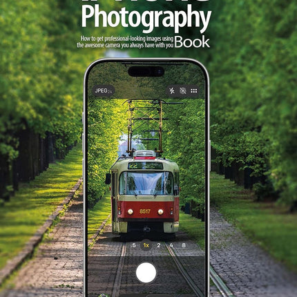 Smartphone Photography Book, 2nd Edition
