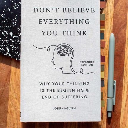 Don't Believe Everything You Think (Expanded Edition)