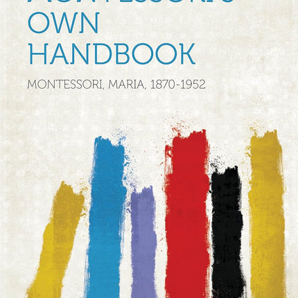 Montessori's Own Handbook — Home & Lifestyle