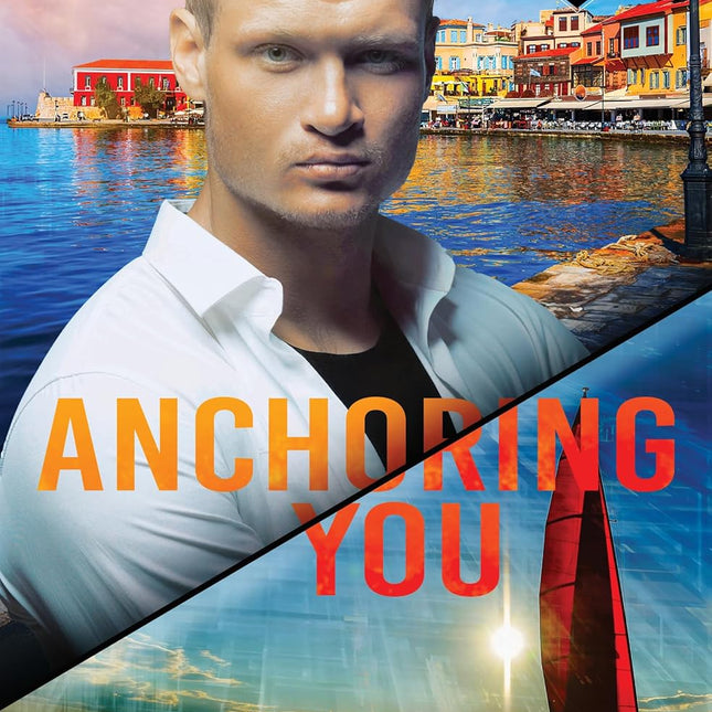 Anchoring You: Pirates in Shadow Cove (The Wright Heroes of Maine Book 9)