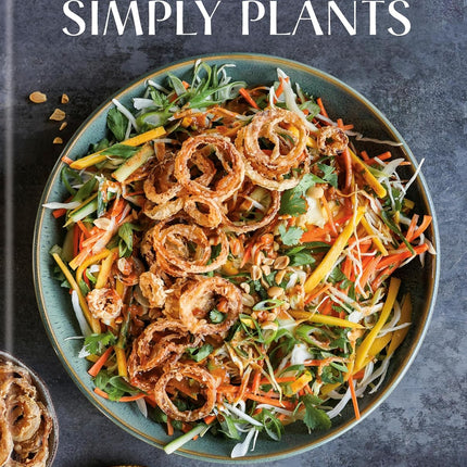 SourceToHome FuenteACasa Simply Plants: Feel-Good Vegan Recipes to Nourish the Body and Soul: A — Home & Lifestyle